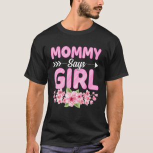 Camiseta Mamá dice que Chica divertida revelación de género