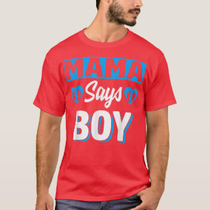 Camiseta Mamá dice que chico lindo género revelar equipo az