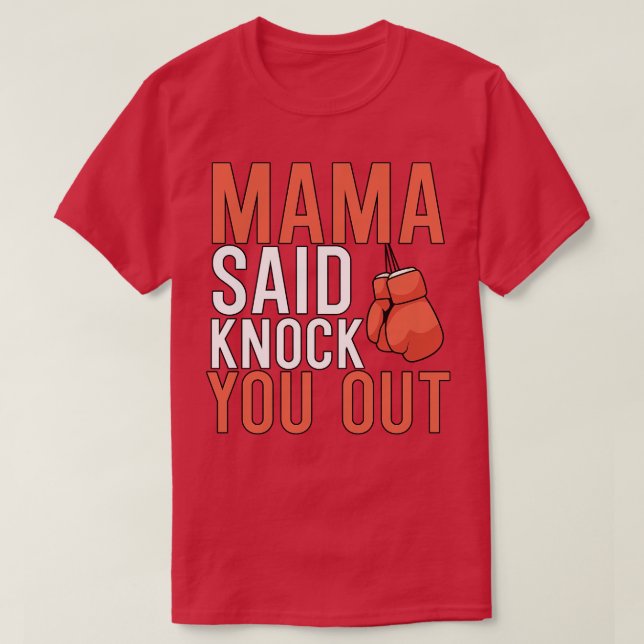 Camiseta Mamá Dijo Que Te Afuera. (Diseño del anverso)