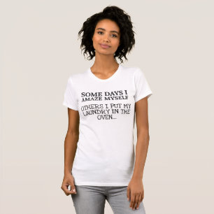 Camiseta Mamá divertida algunos días me asombré con la vida