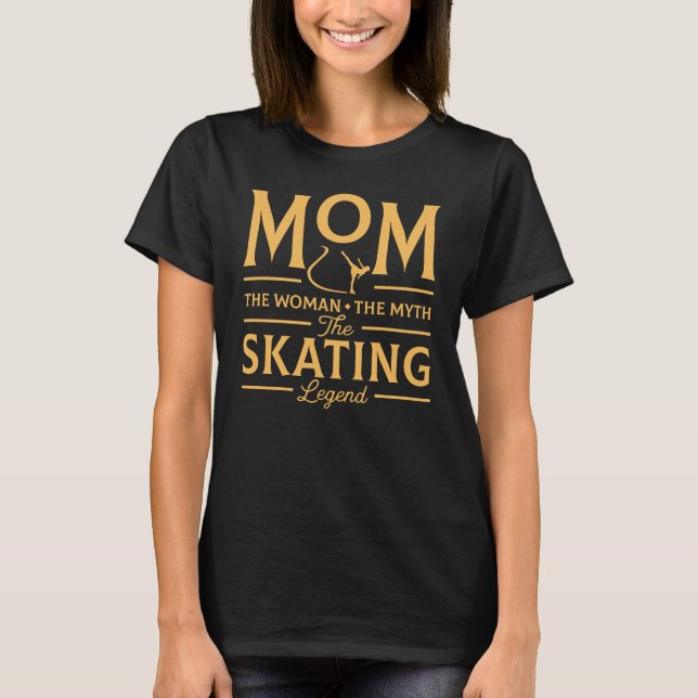 Camiseta Mamá divertida leyenda del patinaje artístico (Anverso)
