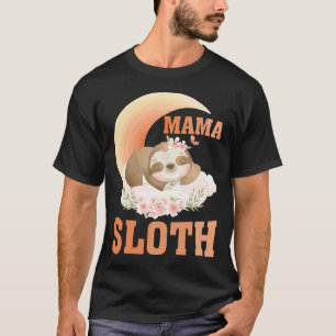 Camiseta Mamá divertida Sloth Cute Slote Mom