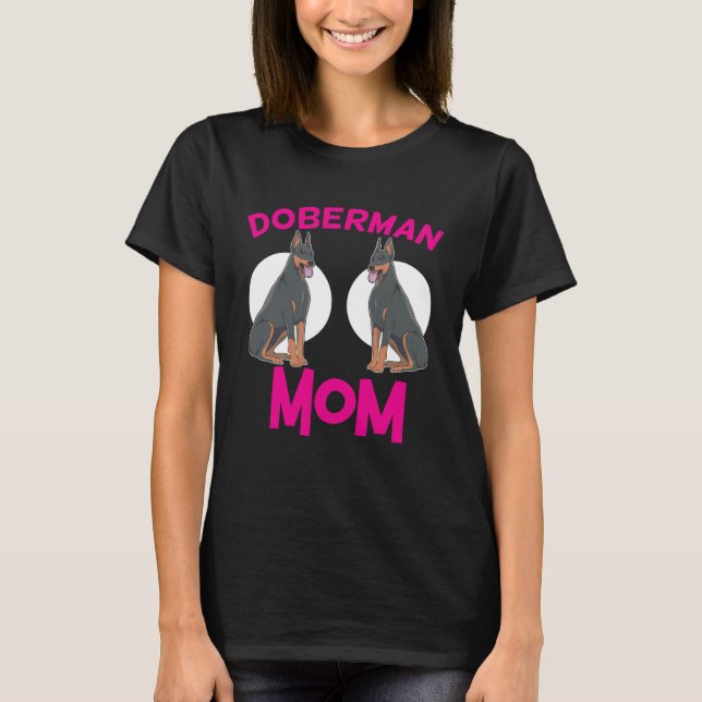 Camiseta Mamá Doberman Pinscher Doberman (Anverso)