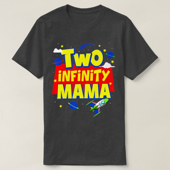 Camiseta Mamá Dos Infinitos Y Más Allá De Las Decoraciones  (Diseño del anverso)
