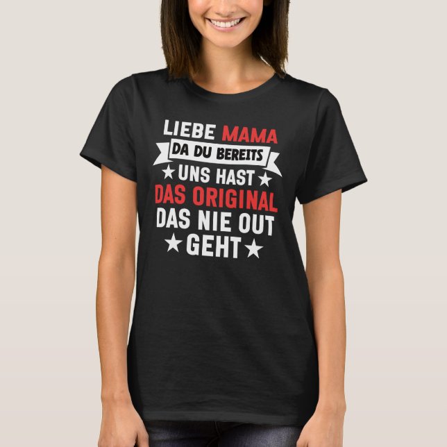 Camiseta Mama Du Hast Bereits Uns (Anverso)