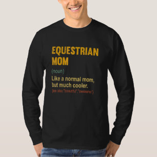Camiseta Mamá ecuestre definición orgullosa madre ecuestre