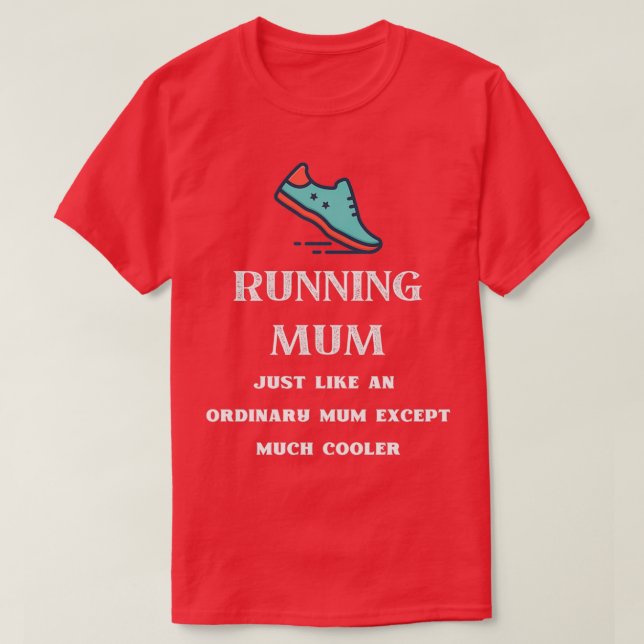 Camiseta Mamá en funcionamiento Igual que una mamá común ex (Diseño del anverso)