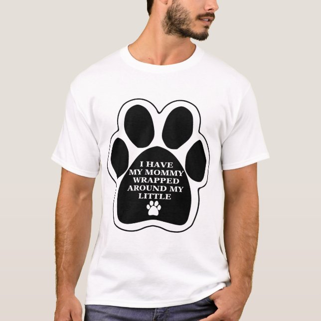 Camiseta Mamá envuelta alrededor de mi pata del pequeño (Anverso)