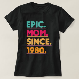 Camiseta Mamá épica desde 1980 regalo del Día de la Madre