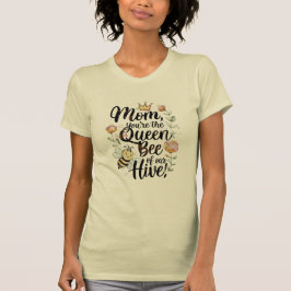 Camiseta Mamá eres la reina de nuestra colmena