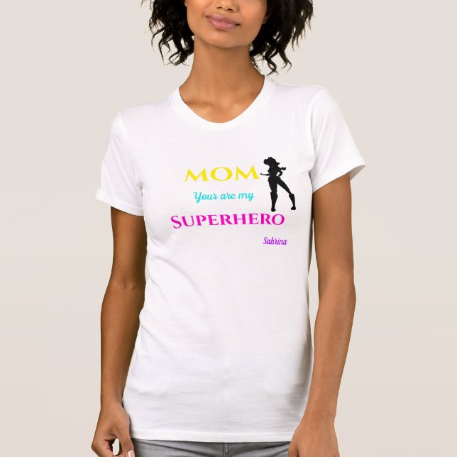 Camiseta Mamá, eres mi superhéroe (Anverso)