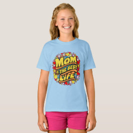 Camiseta Mamá es la mejor vida