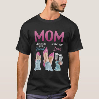 Camiseta Mamá es la primera amiga de una hija el primer amo