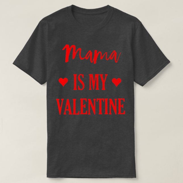 Camiseta Mamá Es Mi Chica De San Valentín Que Coincide Con  (Diseño del anverso)