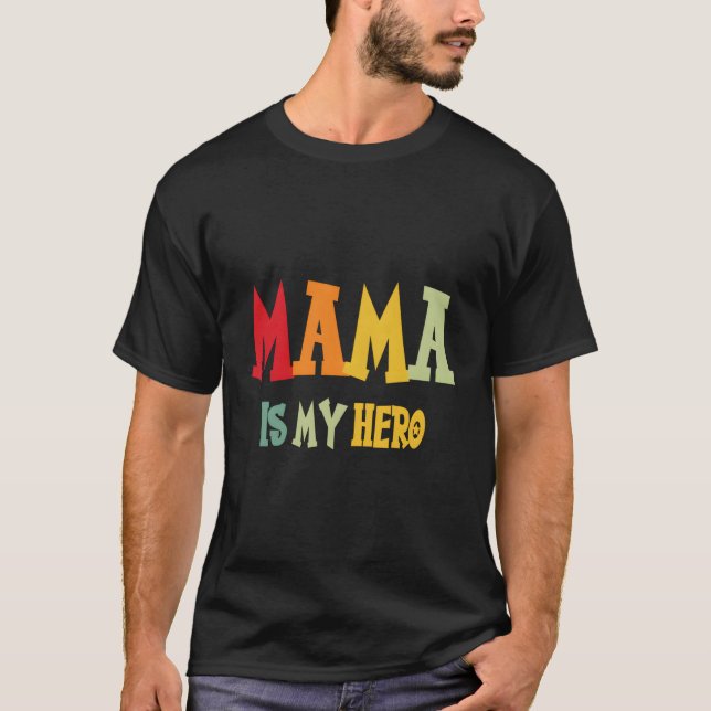 Camiseta Mamá es mi héroe (Anverso)