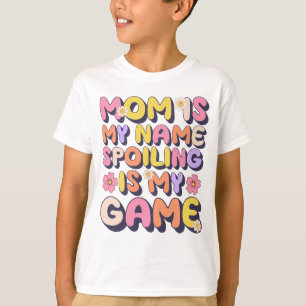 Camiseta Mamá Es Mi Nombre El Fracaso Es Mi Juego Divertido