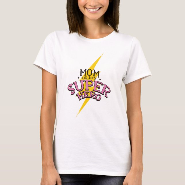 Camiseta Mamá es mi superhéroe (Anverso)