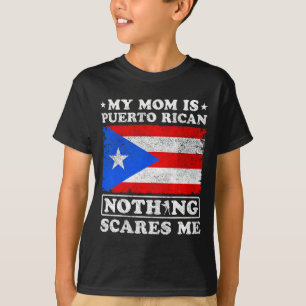 Camiseta Mamá es puertorriqueña, nada me asusta el día de l