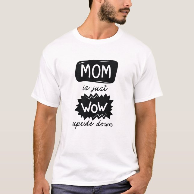 Camiseta Mamá Es Un Guau Hacia Abajo. (Anverso)