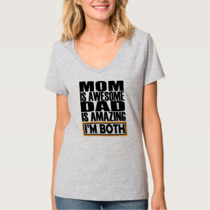 CAMISETA MAMÁ ES UN PAPÁ INCREÍBLE ES INCREÍBLE. AMBOS SOY.