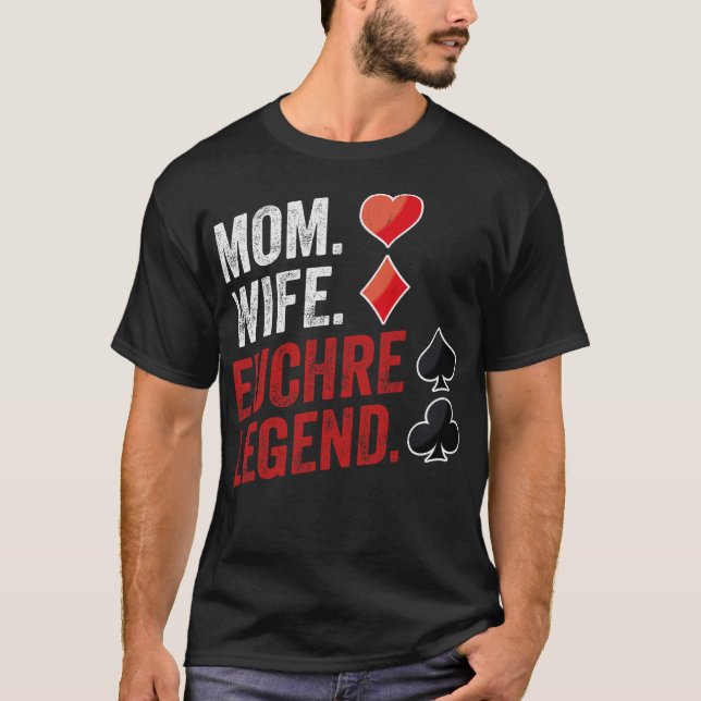 Camiseta Mamá Esposa Euchre Legend Euchre Player Poker Euch (Anverso)