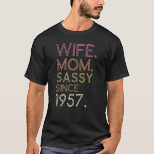 Camiseta Mamá esposa fresca desde 1957 65º cumpleaños retro