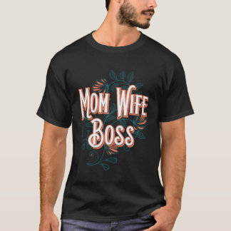 Camiseta Mamá Esposa Jefe Día de la Madre Humor Padres Mamá