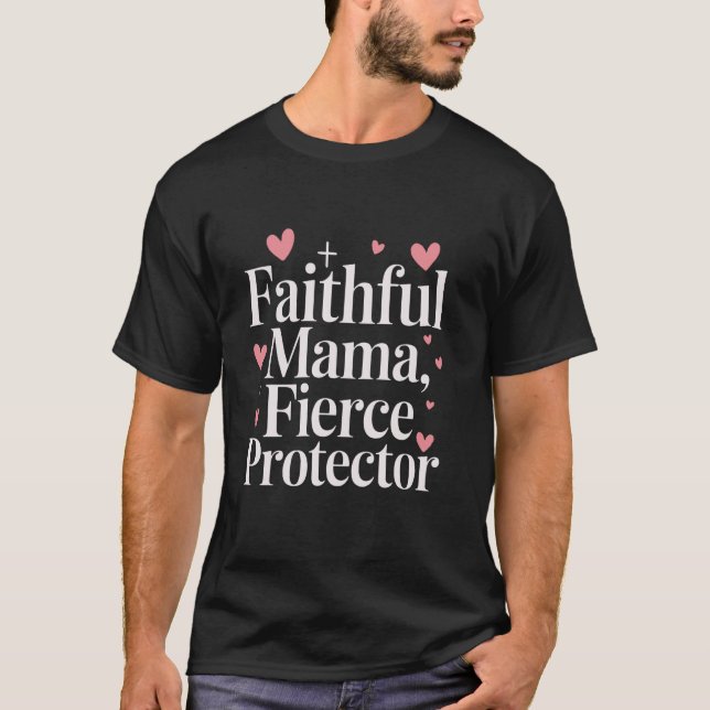 Camiseta Mama Fiel, Mujeres Protectoras Feroces (Anverso)
