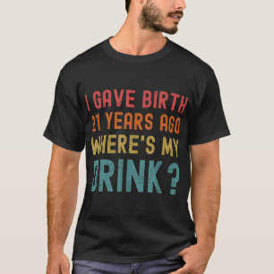 Camiseta Mamá, Fiesta de cumpleaños número 21, hijo de 21 a