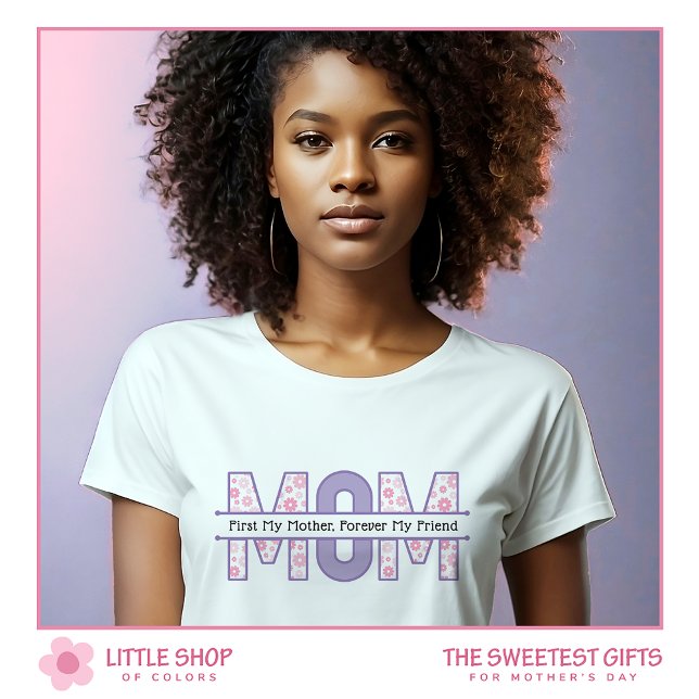 Camiseta Mamá floral rosa para siempre el día de mi amiga (Subido por el creador)