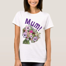 Camiseta ¡mamá! Flores