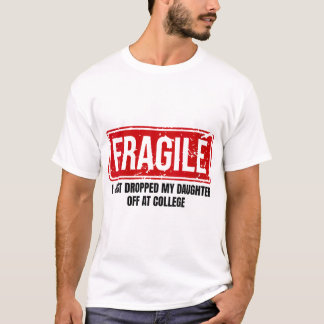 Camiseta Mamá Frágil, Acabo De Dejar A Mi Hija.