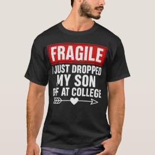 Camiseta Mamá frágil deja a su hijo en la universidad