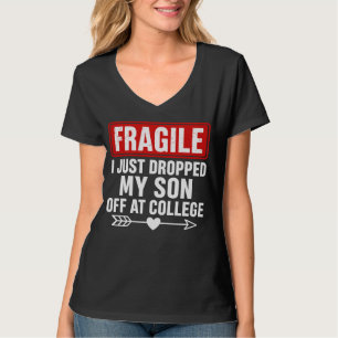 Camiseta Mamá frágil deja a su hijo en la universidad