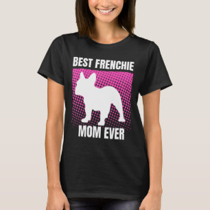 Camiseta Mamá francesa alguna vez Bulldog francés mamá fran