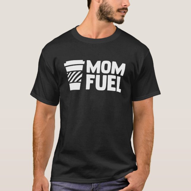 Camiseta Mamá Fuel Cafeína Café Mamá Café Bebedor Café (Anverso)