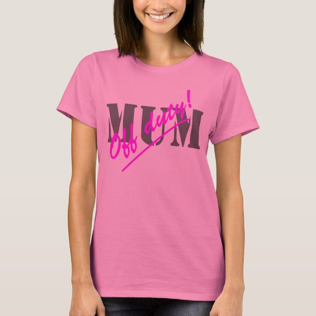 Camiseta Mamá fuera de servicio (Anverso)