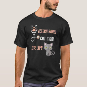 Camiseta Mamá Gata Veterinaria Para Toda La Vida Técnico Ve