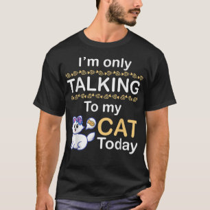 Camiseta Mamá Gato Papi Hijo Hija Solo Estoy Hablando Con M