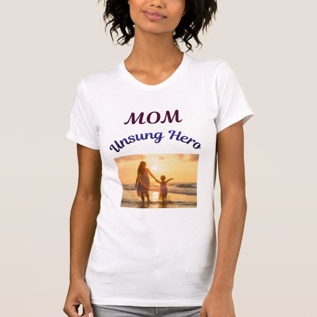 Camiseta Mamá, héroe no reconocido  (Anverso)