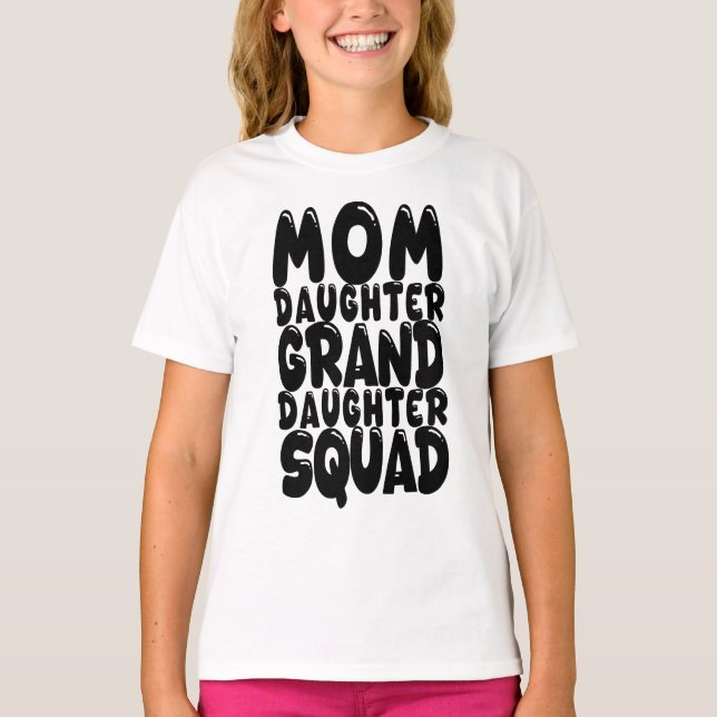 Camiseta Mamá Hija Nieta Escuadrón Familia (Anverso)
