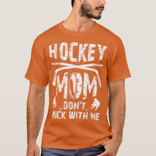 Camiseta Mamá hockey no se mete conmigo jugadora de hockey