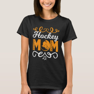 Camiseta Mamá, hockey sobre la vida