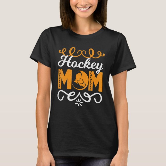 Camiseta Mamá, hockey sobre la vida (Anverso)