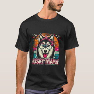 Camiseta Mamá Husky Perro Husky Siberiano Para Mujeres 1