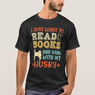 Camiseta Mamá Husky Solo Quiero Leer Libros Perro de Colgad