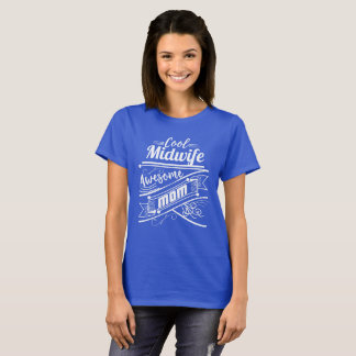 Camiseta Mamá impresionante de la partera fresca