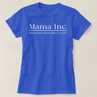 Camiseta Mama Inc. Gestionando el Caos Año Personalizado De