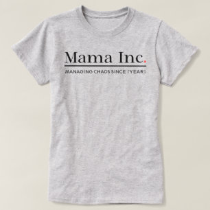 Camiseta Mama Inc. Gestionando el Caos Luz de Acero Persona