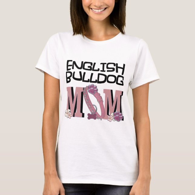 Camiseta MAMÁ inglesa del bulldog (Anverso)
